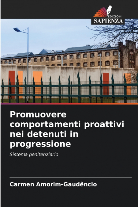 PROMUOVERE COMPORTAMENTI PROATTIVI NEI DETENUTI IN PROGRESSI