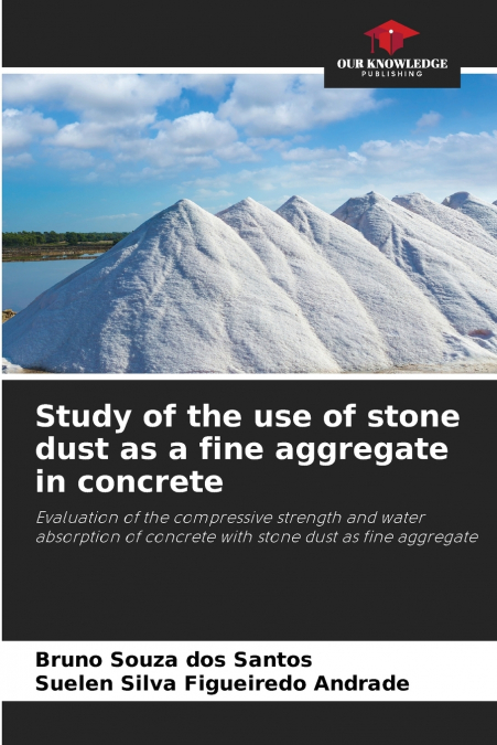 STUDY OF THE USE OF STONE DUST AS A FINE AGGREGATE IN CONCRE