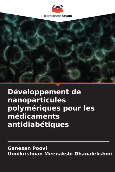 DEVELOPPEMENT DE NANOPARTICULES POLYMERIQUES POUR LES MEDICA