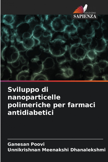 SVILUPPO DI NANOPARTICELLE POLIMERICHE PER FARMACI ANTIDIABE