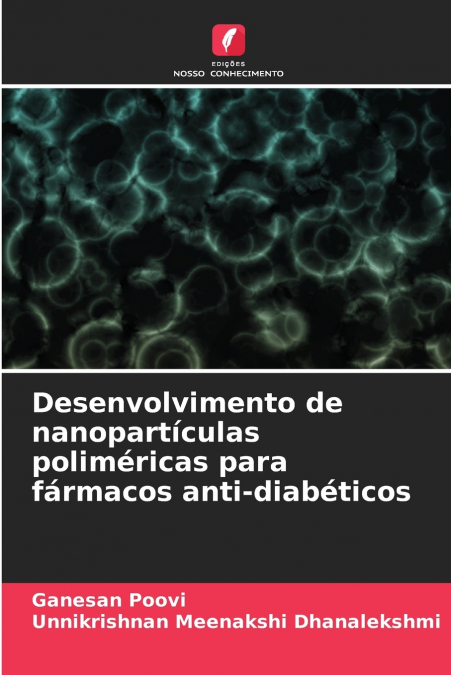 DESENVOLVIMENTO DE NANOPARTICULAS POLIMERICAS PARA FARMACOS