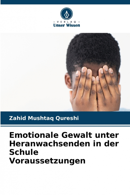EMOTIONALE GEWALT UNTER HERANWACHSENDEN IN DER SCHULE VORAUS