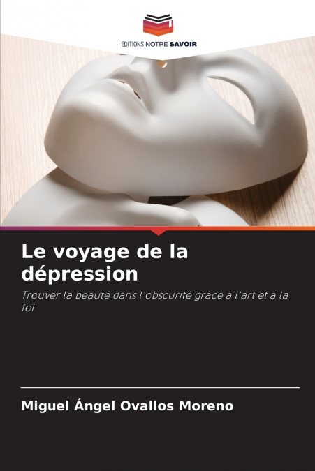 LE VOYAGE DE LA DEPRESSION