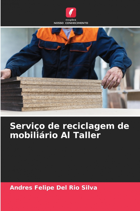 SERVI�O DE RECICLAGEM DE MOBILIARIO AL TALLER