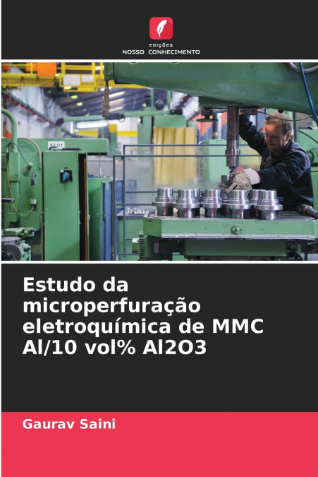 ESTUDO DA MICROPERFURA�AO ELETROQUIMICA DE MMC AL/10 VOL% AL