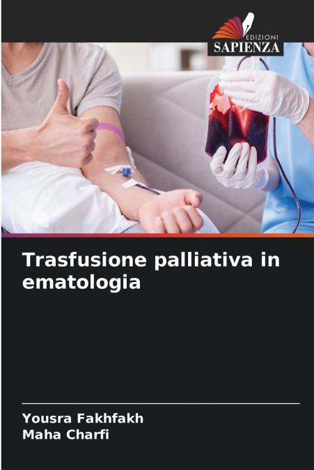 TRASFUSIONE PALLIATIVA IN EMATOLOGIA
