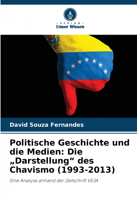 POLITISCHE GESCHICHTE UND DIE MEDIEN