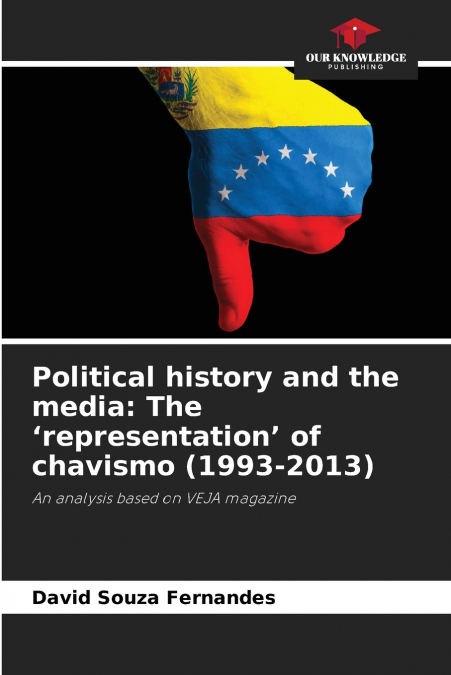 POLITICAL HISTORY AND THE MEDIA