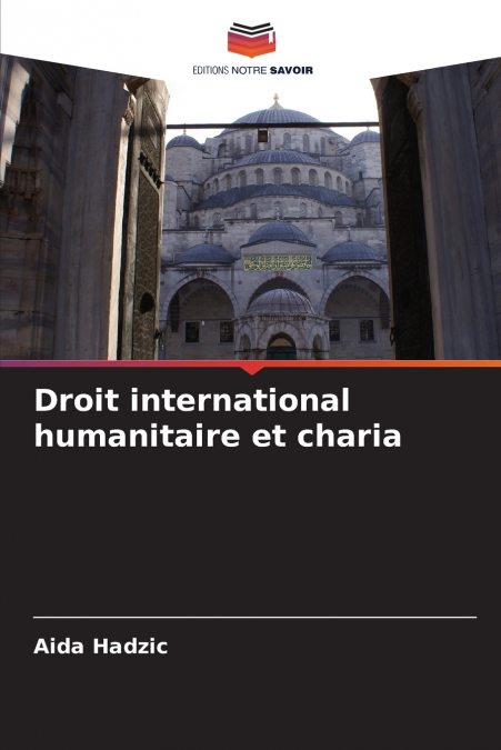 DROIT INTERNATIONAL HUMANITAIRE ET CHARIA
