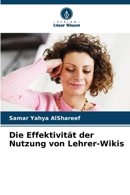 DIE EFFEKTIVITAT DER NUTZUNG VON LEHRER-WIKIS