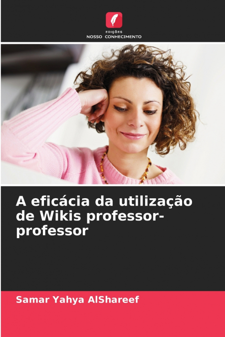 A EFICACIA DA UTILIZA�AO DE WIKIS PROFESSOR-PROFESSOR