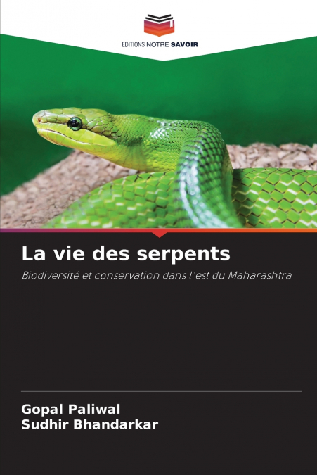 LA VIE DES SERPENTS