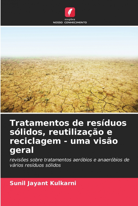 TRATAMENTOS DE RESIDUOS SOLIDOS, REUTILIZA�AO E RECICLAGEM -
