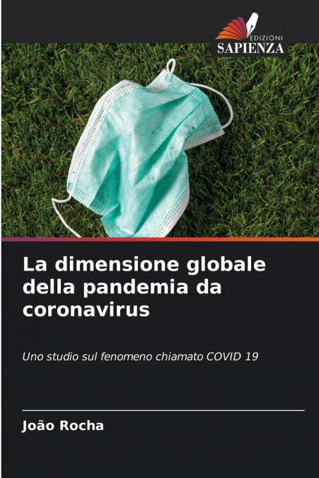 LA DIMENSIONE GLOBALE DELLA PANDEMIA DA CORONAVIRUS