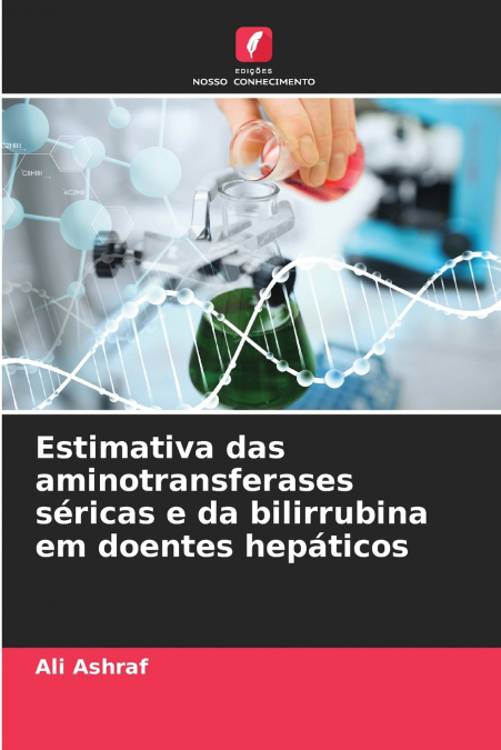 ESTIMATIVA DAS AMINOTRANSFERASES SERICAS E DA BILIRRUBINA EM