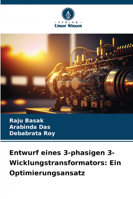 ENTWURF EINES 3-PHASIGEN 3-WICKLUNGSTRANSFORMATORS