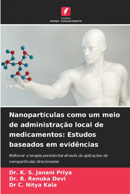 NANOPARTICULAS COMO UM MEIO DE ADMINISTRAAO LOCAL DE MEDICA
