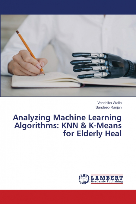 ANALYZING MACHINE LEARNING ALGORITHMS