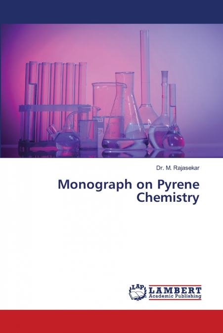 MONOGRAPH ON PYRENE CHEMISTRY