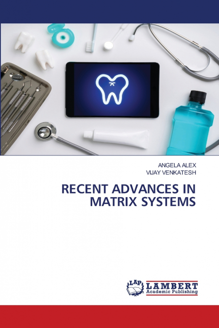 RECENT ADVANCES IN MATRIX SYSTEMS