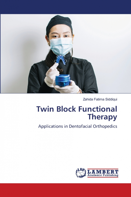 TWIN BLOCK FUNCTIONAL THERAPY