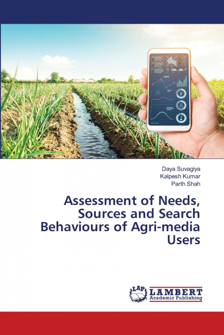 ASSESSMENT OF NEEDS, SOURCES AND SEARCH BEHAVIOURS OF AGRI-M
