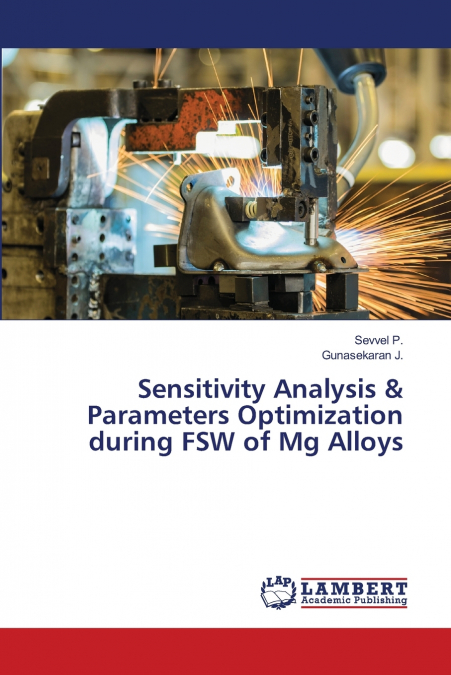 SENSITIVITY ANALYSIS & PARAMETERS OPTIMIZATION DURING FSW OF