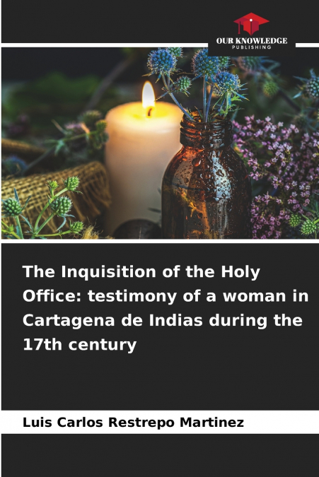 THE INQUISITION OF THE HOLY OFFICE