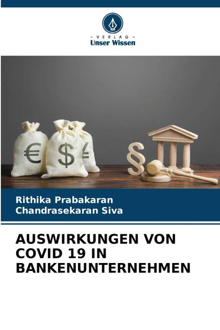 AUSWIRKUNGEN VON COVID 19 IN BANKENUNTERNEHMEN