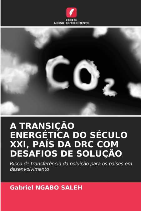 A TRANSI��O ENERGETICA DO SECULO XXI, PAIS DA DRC COM DESAFI
