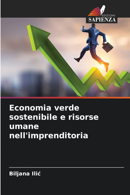 ECONOMIA VERDE SOSTENIBILE E RISORSE UMANE NELL?IMPRENDITORI