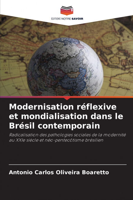 MODERNIZZAZIONE RIFLESSIVA E GLOBALIZZAZIONE NEL BRASILE CON