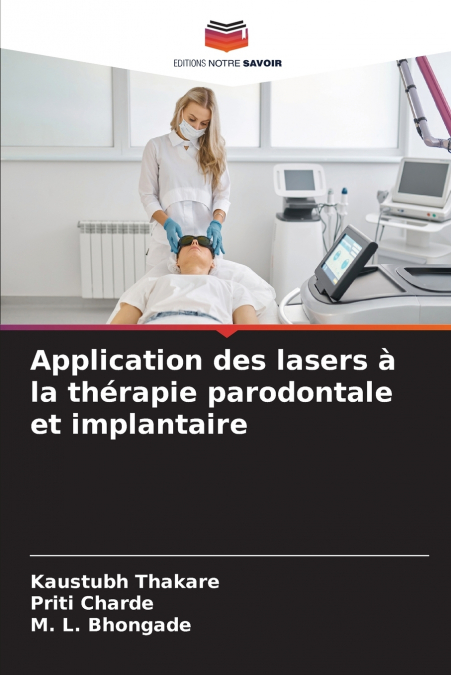 APPLICATION DES LASERS A LA THERAPIE PARODONTALE ET IMPLANTA