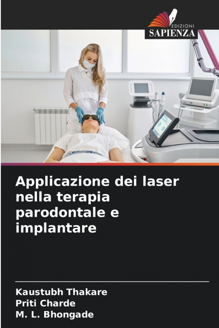 APPLICAZIONE DEI LASER NELLA TERAPIA PARODONTALE E IMPLANTAR