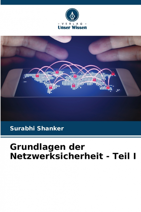 GRUNDLAGEN DER NETZWERKSICHERHEIT - TEIL I
