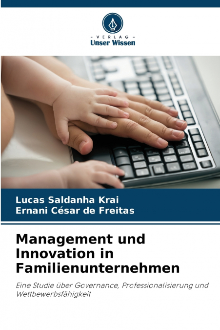 MANAGEMENT UND INNOVATION IN FAMILIENUNTERNEHMEN