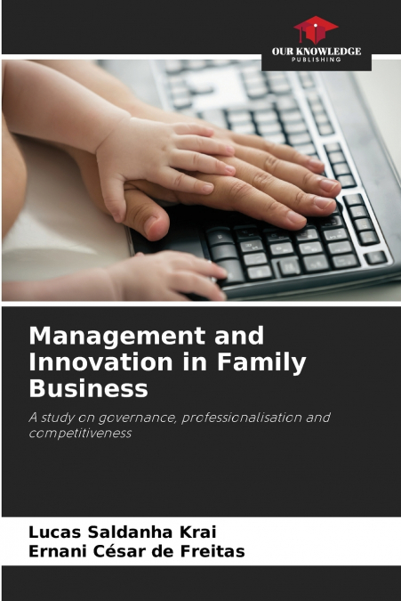 MANAGEMENT AND INNOVATION IN FAMILY BUSINESS