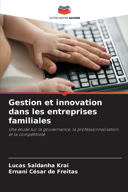 GESTION ET INNOVATION DANS LES ENTREPRISES FAMILIALES