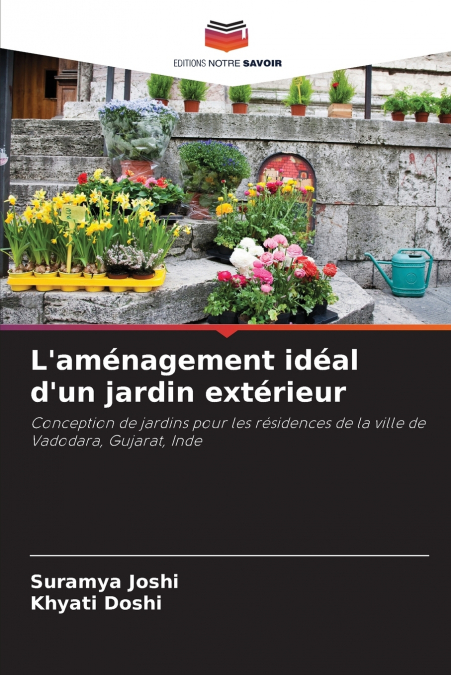 L?AMENAGEMENT IDEAL D?UN JARDIN EXTERIEUR