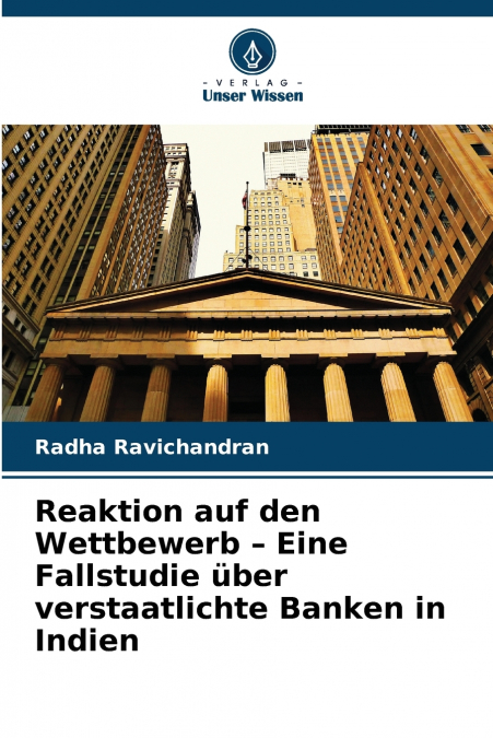 REAKTION AUF DEN WETTBEWERB - EINE FALLSTUDIE UBER VERSTAATL