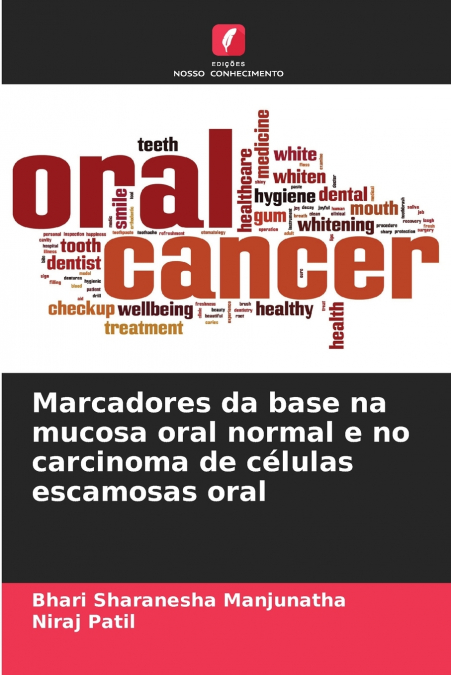MARCADORES DA BASE NA MUCOSA ORAL NORMAL E NO CARCINOMA DE C