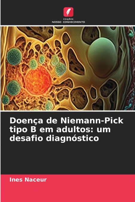 DOEN�A DE NIEMANN-PICK TIPO B EM ADULTOS