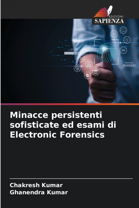 MINACCE PERSISTENTI SOFISTICATE ED ESAMI DI ELECTRONIC FOREN