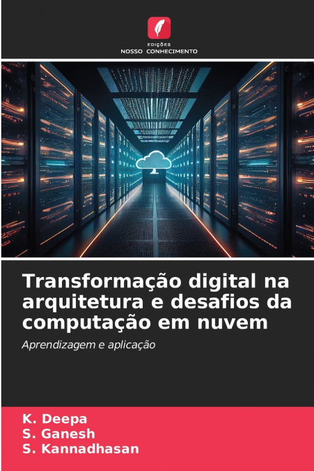 DIGITALE TRANSFORMATION IM CLOUD COMPUTING - ARCHITEKTUR UND
