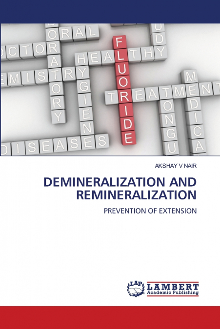 DEMINERALIZATION AND REMINERALIZATION