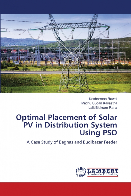 OPTIMAL PLACEMENT OF SOLAR PV IN DISTRIBUTION SYSTEM USING P