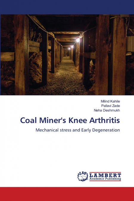 COAL MINER?S KNEE ARTHRITIS