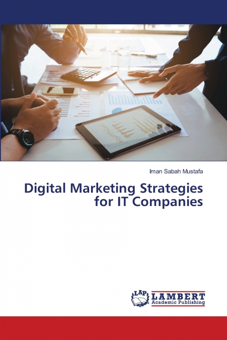 DIGITAL MARKETING STRATEGIES FOR IT COMPANIES