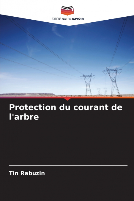 PROTECTION DU COURANT DE L?ARBRE