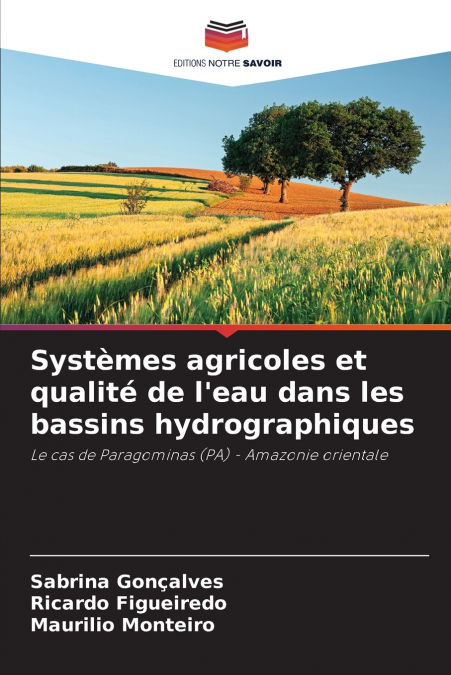 SYSTEMES AGRICOLES ET QUALITE DE L?EAU DANS LES BASSINS HYDR